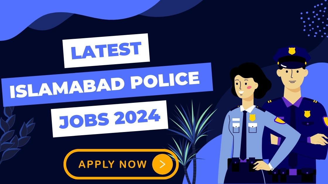 Islamabad Police Jobs 2024