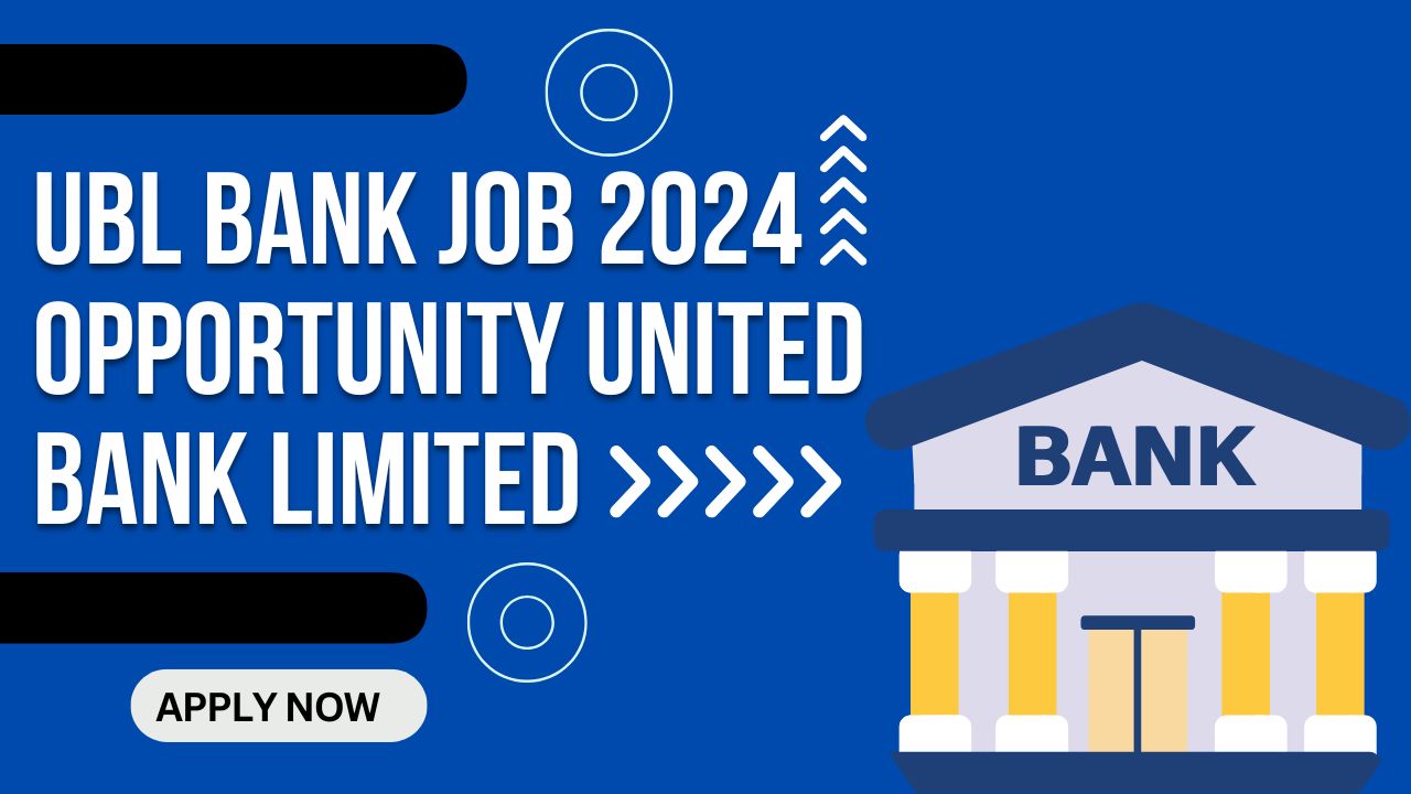 UBL Bank Job