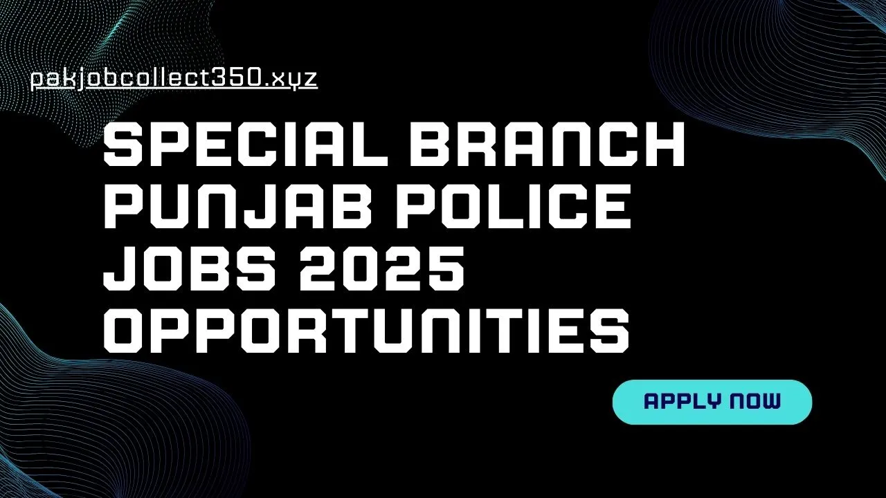 Special Branch Punjab Police Jobs